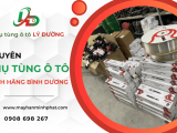 Lý Đường chuyên phân phối phụ tùng ô tô chính hãng Bình Dương